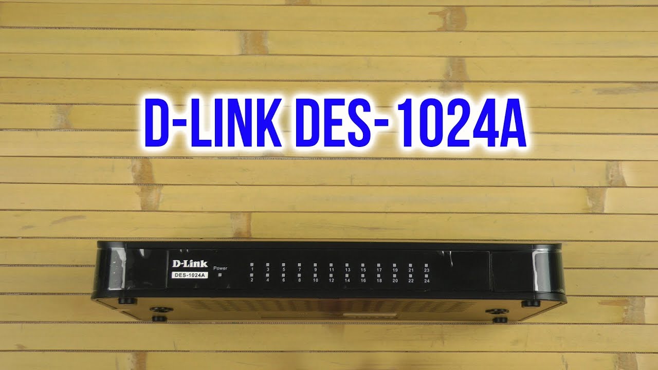 đại lý phân phối THIẾT BỊ CHIA MẠNG SWITCH D-LINK DES-1024A